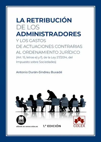 La Retribución de los Administradores y los Gastos de Actuaciones Contrarias Al