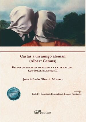 CARTAS A UN AMIGO ALEMÁN (ALBERT CAMUS)  DIÁLOGOS ENTRE EL DERECHO Y LA LITERATU