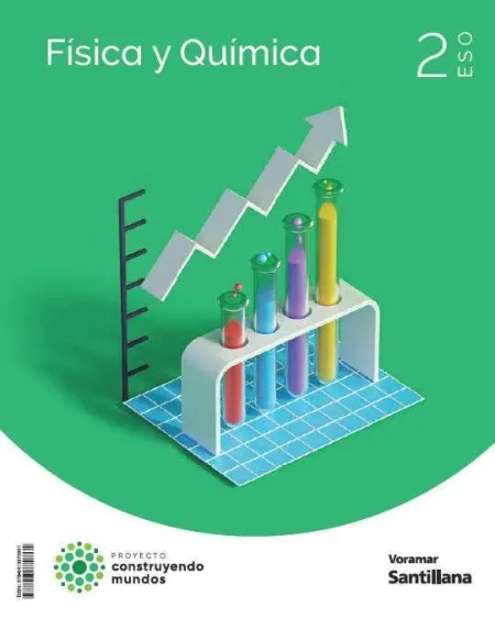 Fisica y Quimica 2 eso Construyendo Mundos