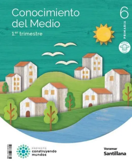 Conocimiento del Medio M Ligera 6 Primaria Construyendo Mundos