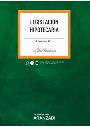 LEGISLACIÓN HIPOTECARIA (PAPEL + E-BOOK) 2022