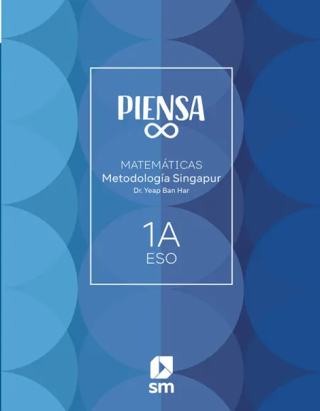 Piensa Infinito. Explora y Aprende. Metodología Singapur. 1 Secundaria