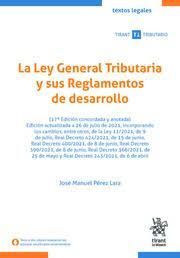 LA LEY GENERAL TRIBUTARIA Y SUS REGLAMENTOS DE DESARROLLO 2021