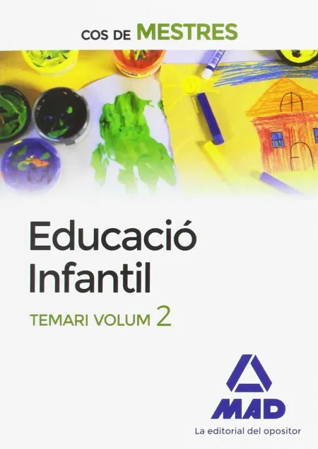 Cos de Mestres Educació Infantil. Temari Volum 2