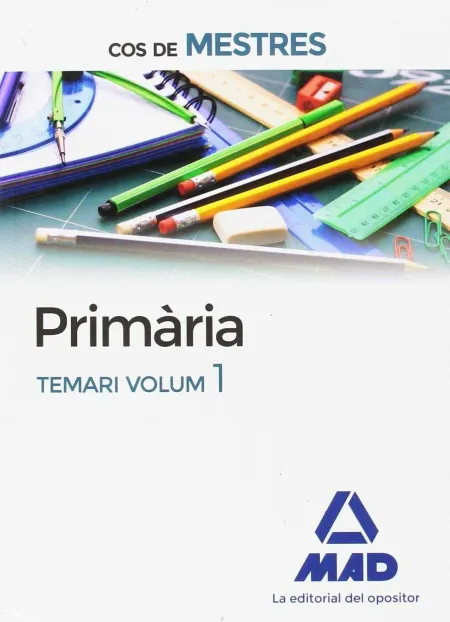 Cos de Mestres Primària. Temari Volum 1