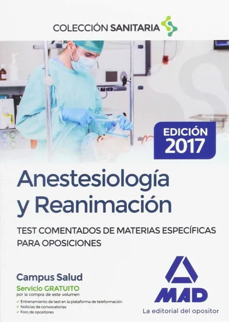 Anestesiología y Reanimación. Test Comentados de Materias Específicas para Oposi