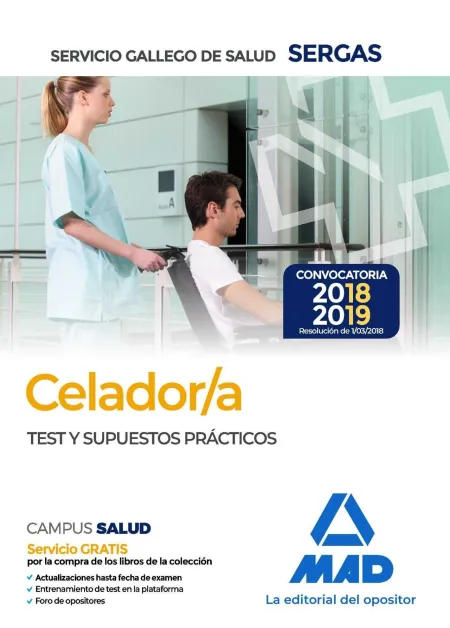 Celadores del Servicio Gallego de Salud. Test y Supuestos Prácticos