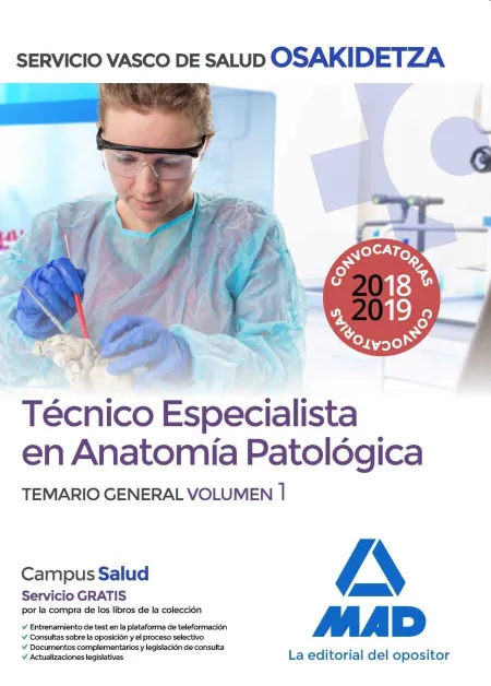 Técnico Especialista en Anatomía Patológica del Servicio Vasco de Salud-Osakidet