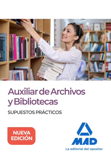 Auxiliar de Archivos y Bibliotecas. Supuestos Prácticos