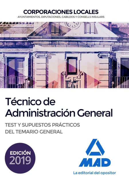 Técnico de Administración General de Corporaciones Locales. Test y Supuestos Pr