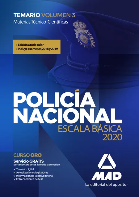 Policía Nacional Escala Básica. Temario Volumen 3 Materias Técnico-Científicas