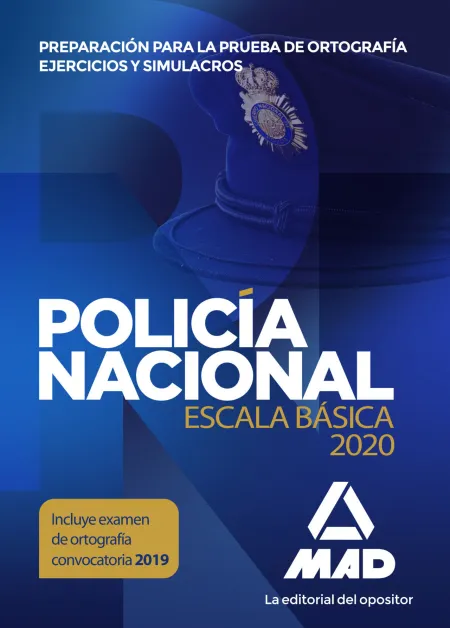 Policía Nacional Escala Básica. Preparación para la Prueba de Ortografía. Ejerci