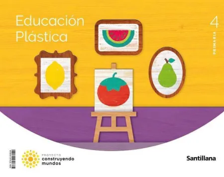 Educacion Plastica 4 Primaria Construyendo Mundos