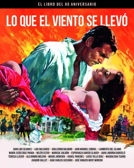 Lo que el Viento se Llevo. El Libro del 80 Aniversario