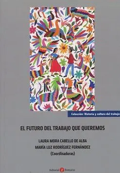 El Futuro del Trabajo que Queremos