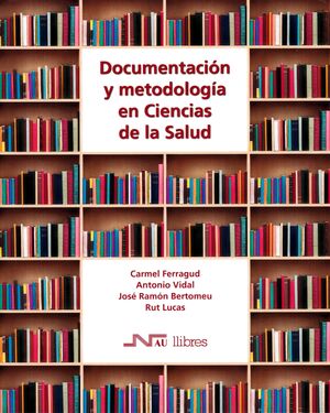 DOCUMENTACIÓN Y METODOLOGÍA EN CIENCIAS DE LA SALUD