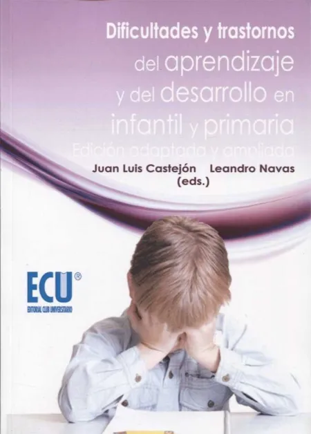 Dificultades y Trastornos del Aprendizaje y del Desarrollo en Infantil y Primari
