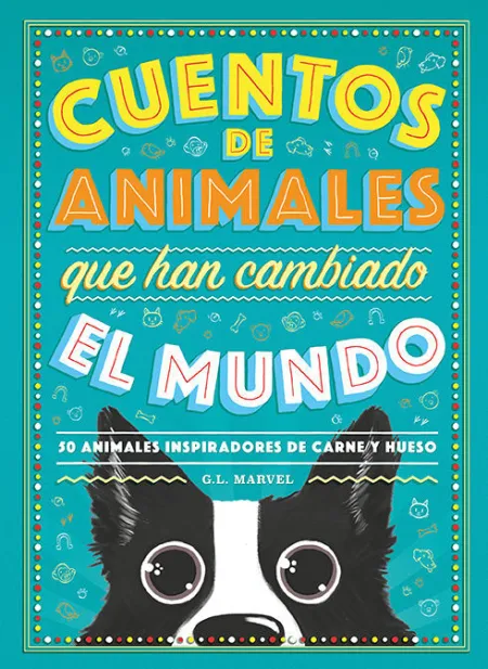 Cuentos de Animales que Han Cambiado el Mundo