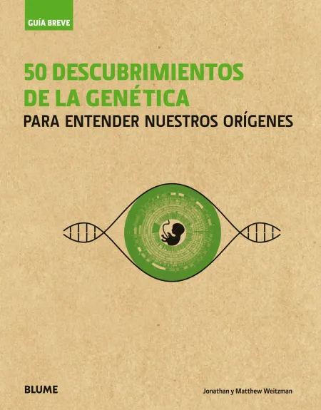 Guía Breve. 50 Descubrimientos de la Genética