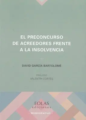 El Preconcurso de Acreedores Frente a la Insolvencia