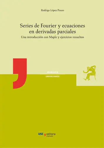 Series de Fourier y Ecuaciones en Derivadas Parciales