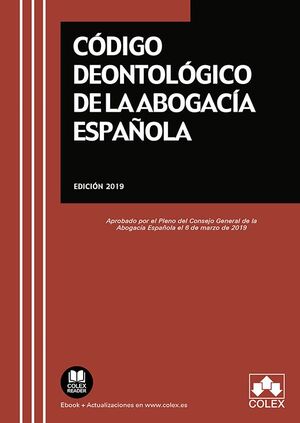 CÓDIGO DEONTOLÓGICO DE LA ABOGACÍA ESPAÑOLA