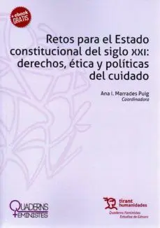 Retos para el Estado Constitucional del Siglo Xxi: Derechos, Ética y Políticas D