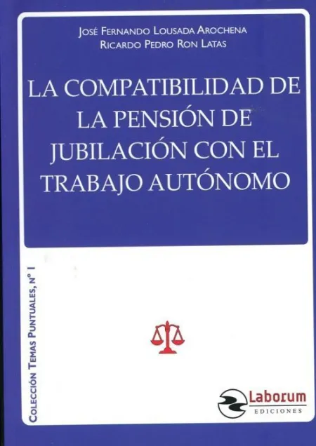 La Compatibilidad de la Pensión de Jubilación con el Trabajo Autónomo