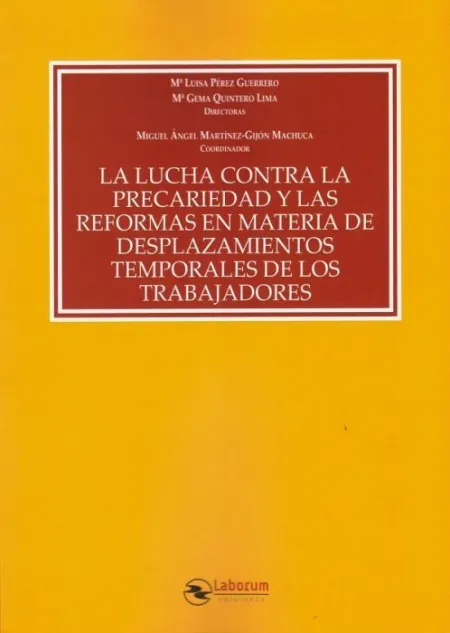 La Lucha Contra la Precariedad y las Reformas en Materia de Desplazamientos Temp