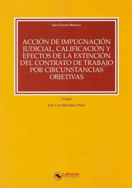 Accion de Impugnacion Judicial, Calficacionn y Efectos de la Extencion del Contr