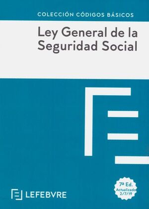 LEY GENERAL DE LA SEGURIDAD SOCIAL 7ª EDC.