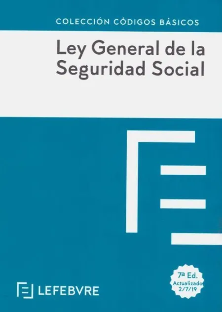 Ley General de la Seguridad Social 7ª Edc.