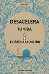 Desacelera tu Vida