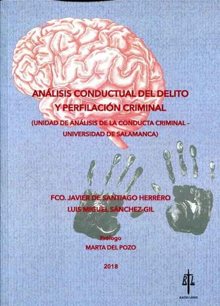 Análisis Conductual del Delito y Perfilación Criminal : Unidad de Análisis de la