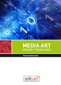 MEDIA ART. IMAGEN Y TECNOLOGÍA