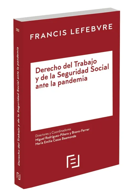 Derecho del Trabajo y de la Seguridad Social Ante la Pandemia