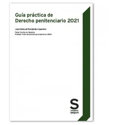 Guía Práctica de Derecho Penitenciario 2021