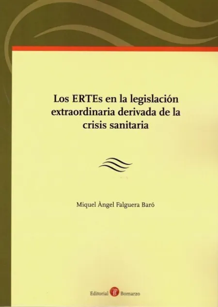 Los Ertes en la Legislacion Extraordinaria Derivada de la Crisis Sanitaria