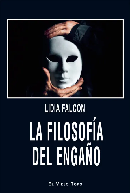 La Filosofía del Engaño