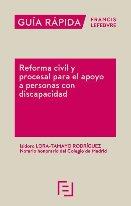 Guía Rápida Reforma Civil y Procesal para el Apoyo a Personas con Discapacidad