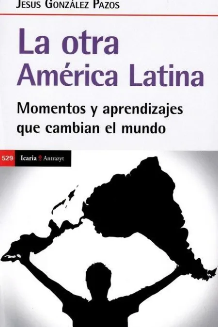 Otra America Latina, la