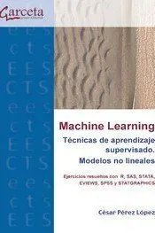 Machine Learning. Técnicas de Aprendizaje Supervisado. Modelos no Lineales