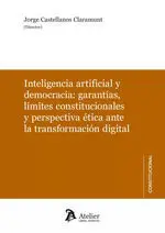 Inteligencia Artificial y Democracia; Garantias, Limites Constitucionales