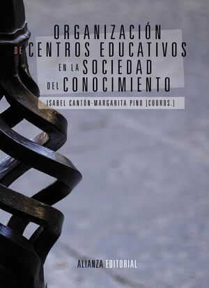 ORGANIZACIÓN DE CENTROS EDUCATIVOS EN LA SOCIEDAD DEL CONOCIMIENTO
