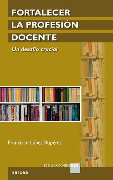 Fortalecer la Profesión Docente