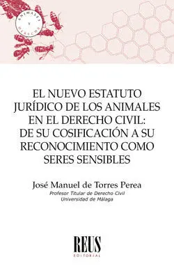 El Nuevo Estatuto Jurídico de los Animales en el Derecho Civil