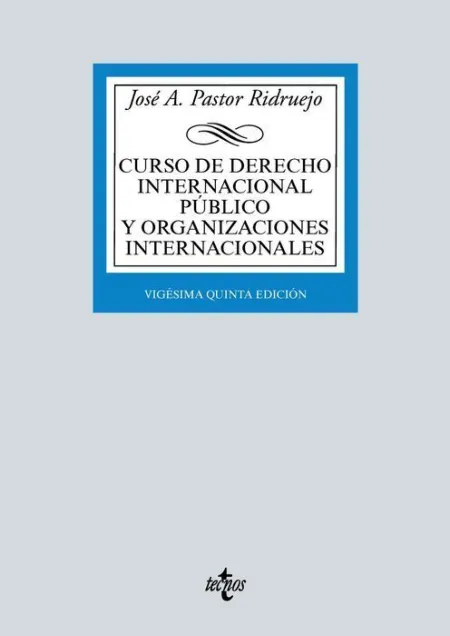 Curso de Derecho Internacional Público y Organizaciones Internacionales
