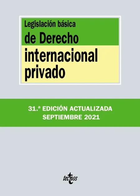 Legislación Básica de Derecho Internacional Privado 2021