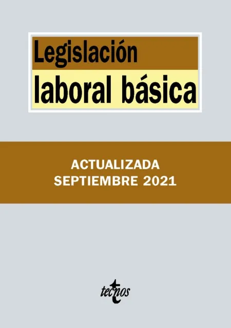 Legislación Laboral Básica 2021