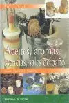 Aceites, Aromas, Esencias, Sales de Baño